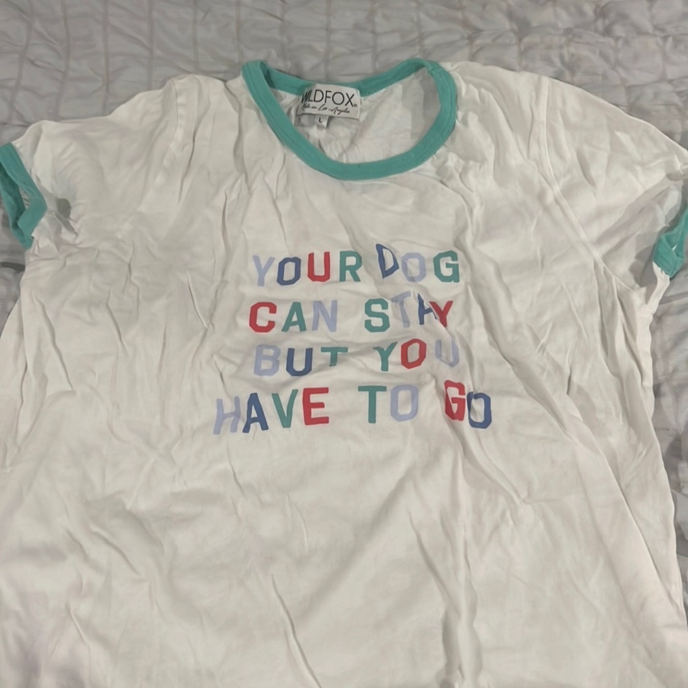 Your dog can stay, but you have to go
